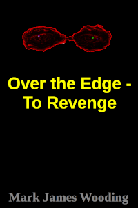 over the edge - to revenge